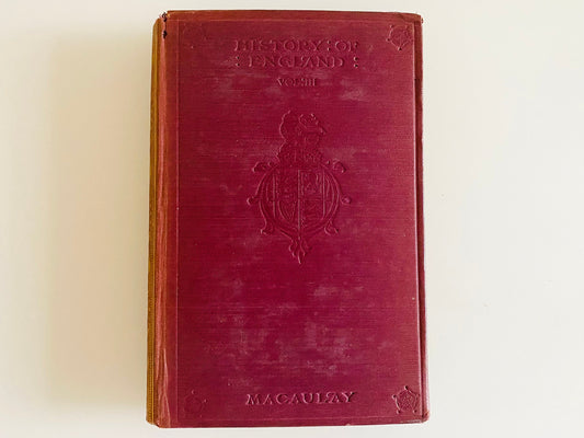 The History of England by Lord Macaulay - First Edition - Volume 3 of 5 - Chatto & Windus Publishing 1905 - Rare Books - Antique Books